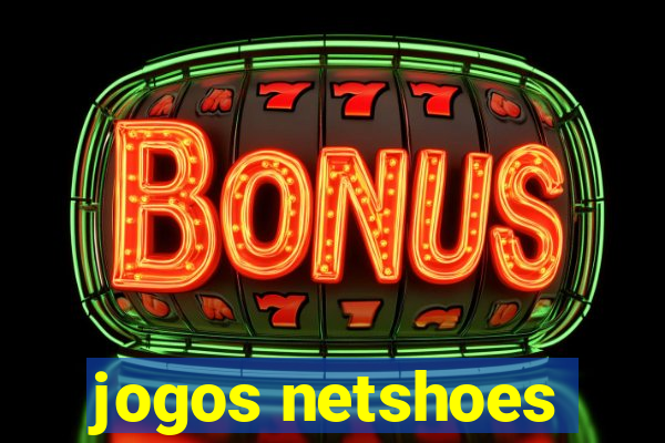 jogos netshoes